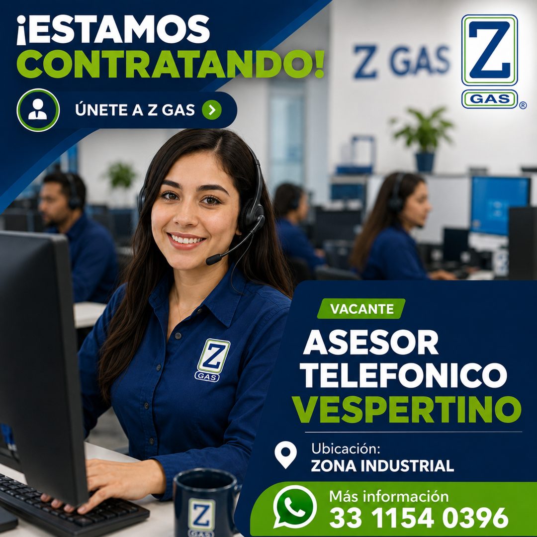 Banner del anuncio de la vacante: ¡ESTAMOS · CONTRATANDO! Z GAS · ÚNETE A Z GAS • · Z · GAS)® · Z · GAS · Z · CoTT · VACANTE · ASESOR · TELEFONICO · VESPERTINO · Ubicación: ·