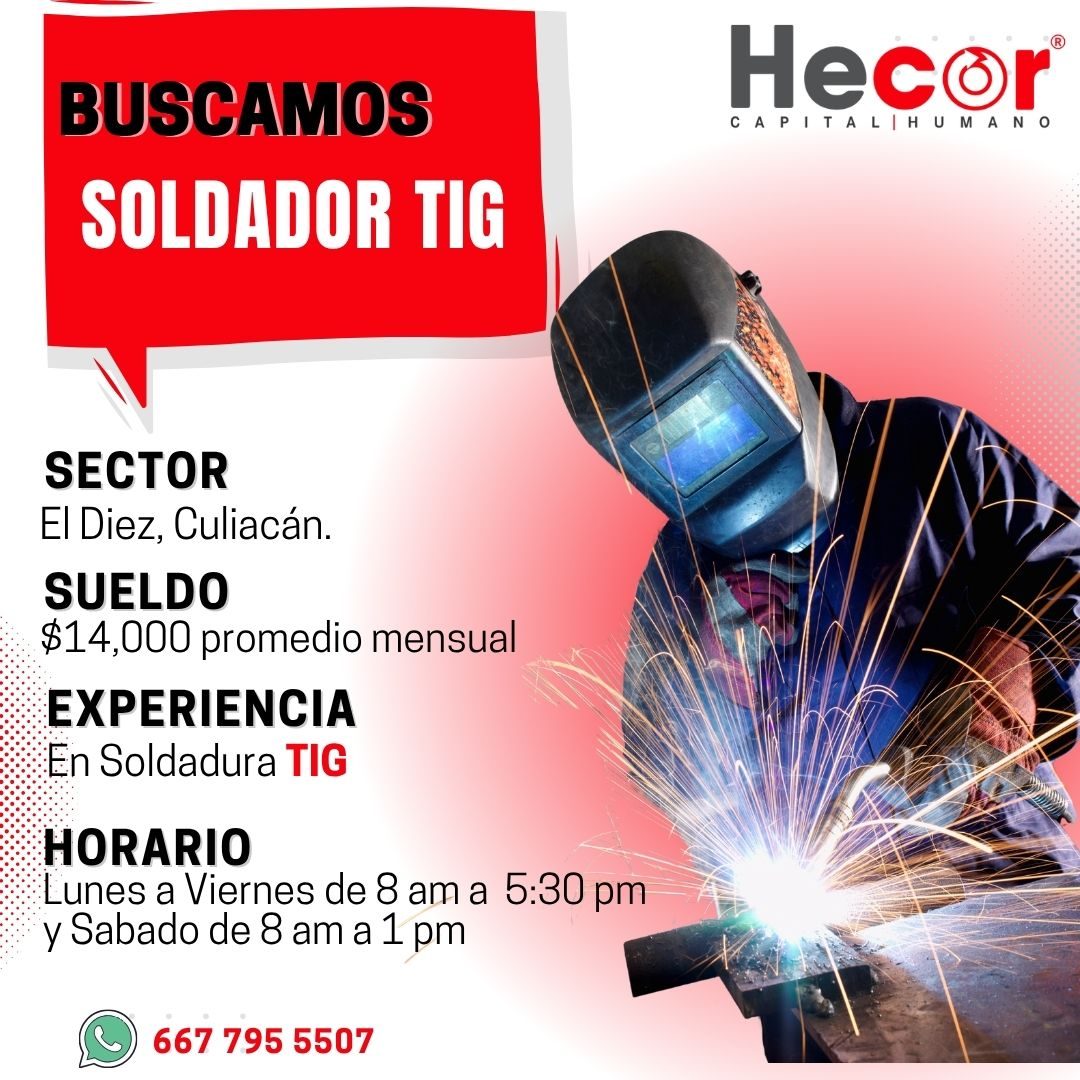 Banner del anuncio de la vacante: Hecor® · CAPITALIHUMANO · BUSCAMOS · SOLDADOR TIG · SECTOR · El Diez, Culiacán. · SUELDO · $14,000 promedio mensual · EXPERIENCIA · En Solda