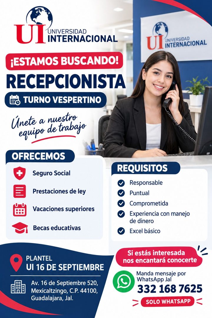 Banner del anuncio de la vacante: UI · UNIVERSIDAD · INTERNACIONAL · ¡ESTAMOS BUSCANDO! · RECEPCIONISTA · TURNO VESPERTINO · Únete a nuestro · equipo de trabajo · OFRECEMOS ·