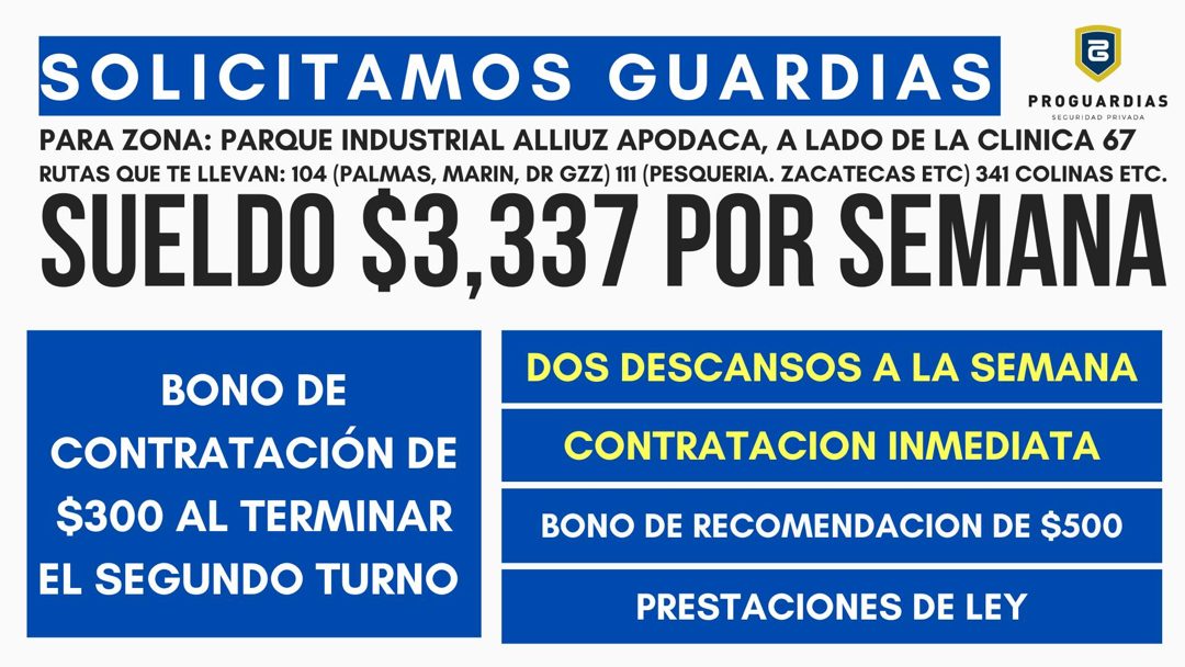 Banner del anuncio de la vacante: SOLICITAMOS GUARDIAS · PROGUARDIAS · SEGURIDAD PRIVADA · PARA ZONA: PARQUE INDUSTRIAL ALLIUZ APODACA, A LADO DE LA CLINICA 67 · RUTAS QUE TE