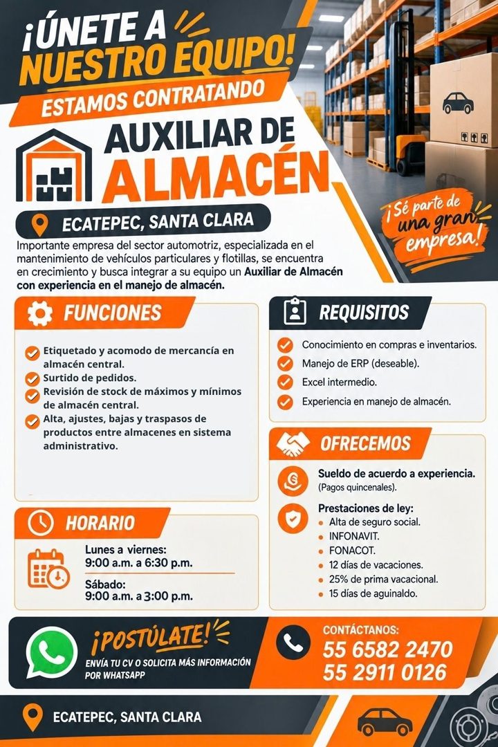 Banner del anuncio de la vacante: ¡ÚNETE A · NUESTRO EQUIPO! · ESTAMOS CONTRATANDO · AUXILIAR DE · ALMACÉN · ECATEPEC, SANTA CLARA · Importante empresa del sector automotriz,