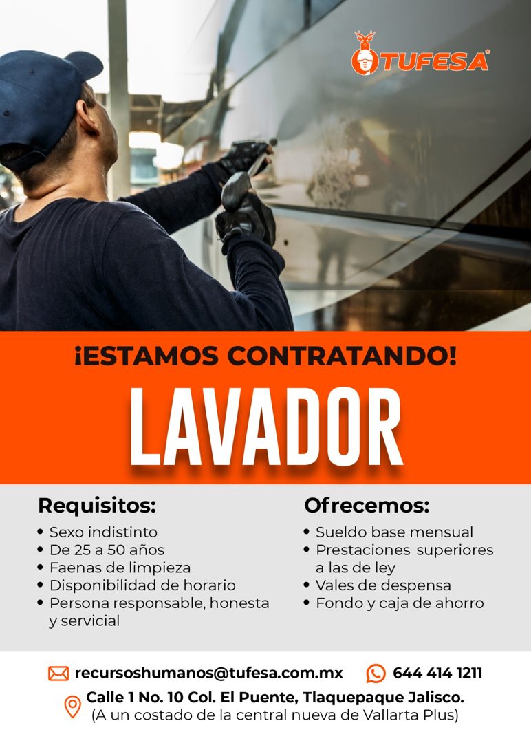 Banner del anuncio de la vacante: e) TUFESA® · ¡ESTAMOS CONTRATANDO! · LAVADOR · Requisitos: · • Sexo indistinto · • De 25 a 50 años · • Faenas de limpieza · • Disponibilidad