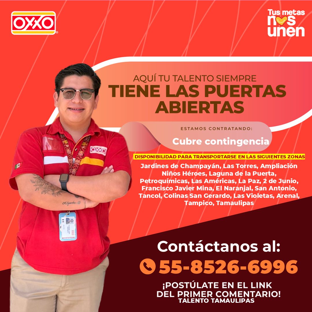 Banner del anuncio de la vacante: OXXO · exigiendo · Tus metas · nes · unen · AQUÍ TU TALENTO SIEMPRE · TIENE LAS PUERTAS · ABIERTAS · ESTAMOS CONTRATANDO: · Cubre contingenc