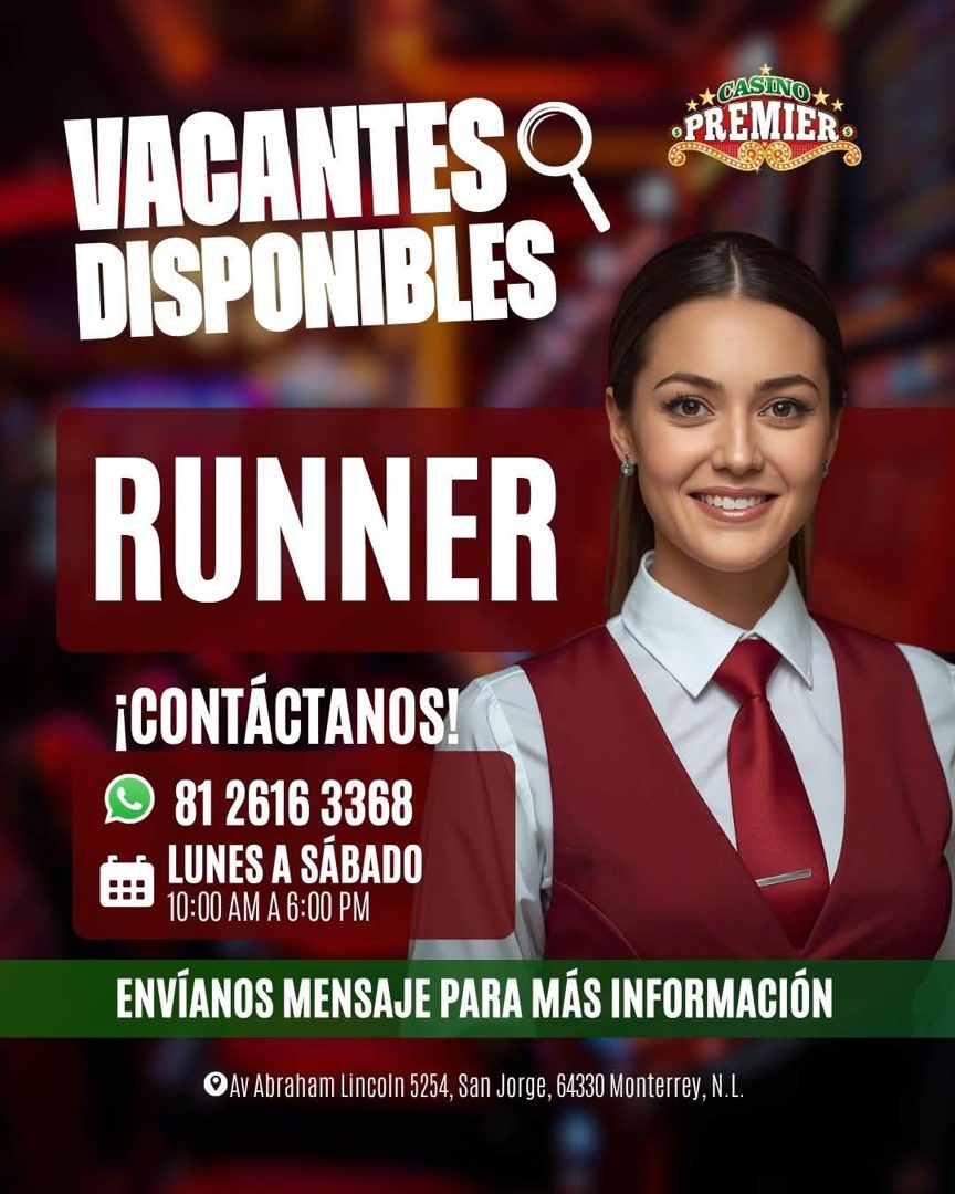 Banner del anuncio de la vacante: CASINO* · •PREMIER® · TACANISO · ISPONIBLE · RUNNER · ¡CONTÁCTANOS! · 81 2616 3368 · LUNES A SÁBADO · 10:00 AM A 6:00 PM · ENVÍANOS MENSAJE 