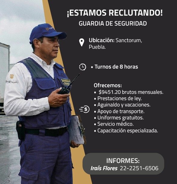 Banner del anuncio de la vacante: ¡ESTAMOS RECLUTANDO! · GUARDIA DE SEGURIDAD · Ubicación: Sanctorum, · Puebla. · • Turnos de 8 horas · 2N2 Seanr/ · =3 · Ofrecemos: · • $9451