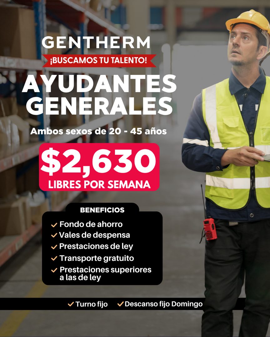 Banner del anuncio de la vacante: GENTHERM · ¡BUSCAMOS TU TALENTO! · AYUDANTES · GENERALES · Ambos sexos de 20 - 45 años · $2,630 · LIBRES POR SEMANA · BENEFICIOS · • Fondo d