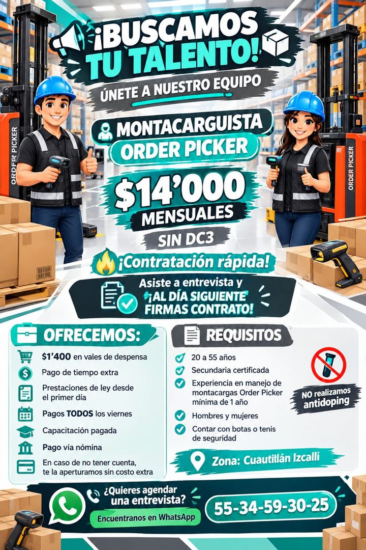 Banner del anuncio de la vacante: ORDERR PICKER · ¡BUSCAMOS · TU TALENTO! · ÚNETE A NUESTRO EQUIPO · & MONTACARGUISTA · ORDER PICKER · $14'000 · MENSUALES · SIN DOS · ¡Contra