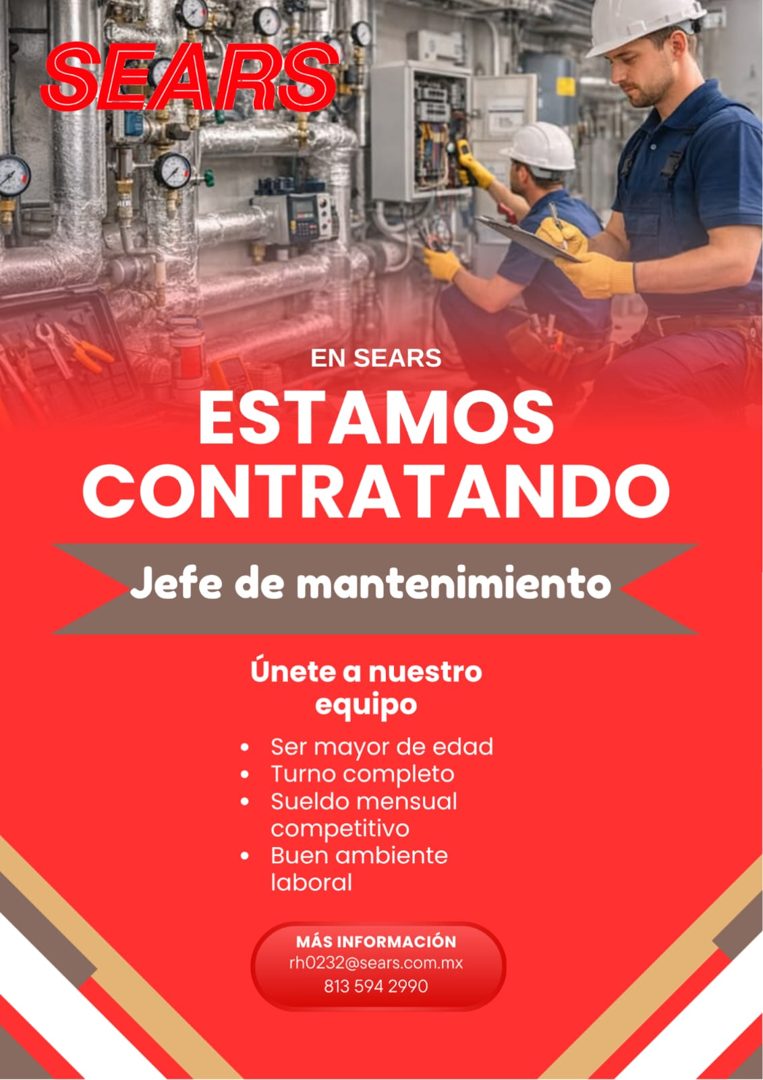 Banner del anuncio de la vacante: SEARS · EN SEARS · ESTAMOS · CONTRATANDO · Jefe de mantenimiento · Únete a nuestro · equipo · • · Ser mayor de edad · • Turno completo · • S