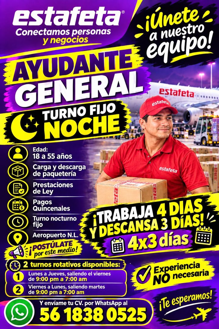 Banner del anuncio de la vacante: estafeta® · Conectamos personas · - iúnete e · y negocios · a nuestro · AYUDANTE: equipo! · GENERAL · estafeta · TURNO FIJO · estafeta · C N