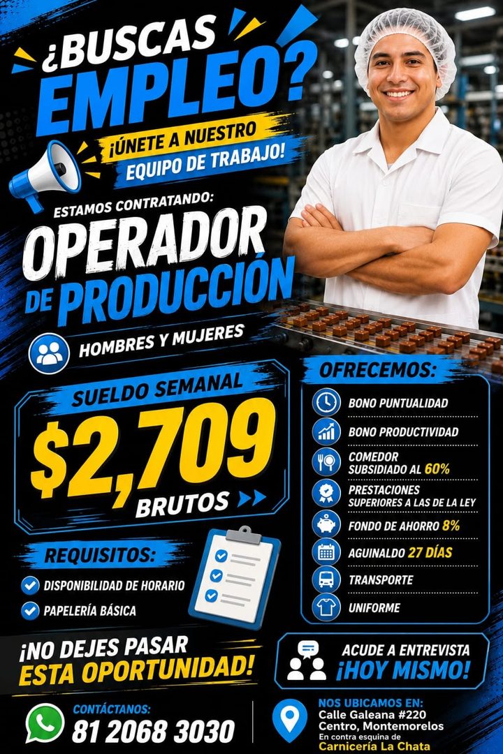 Banner del anuncio de la vacante: ¿BUSCAS · EMPLEO? · ¡ÚNETE A NUESTRO · EQUIPO DE TRABAJO! · ESTAMOS CONTRATANDO: · OPERADOR · DE PRODUCCION · HOMBRES Y MUJERES · SUELDO SEM