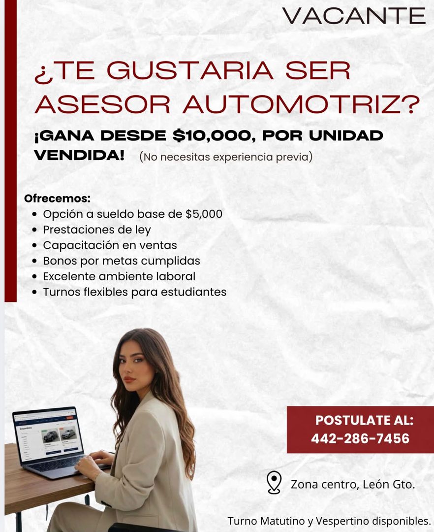 Banner del anuncio de la vacante: VACANTE · ¿TE GUSTARIA SER · ASESOR AUTOMOTRIZ? · ¡GANA DESDE $10,000, POR UNIDAD · VENDIDA! (No necesitas experiencia previa) · Ofrecemos: 