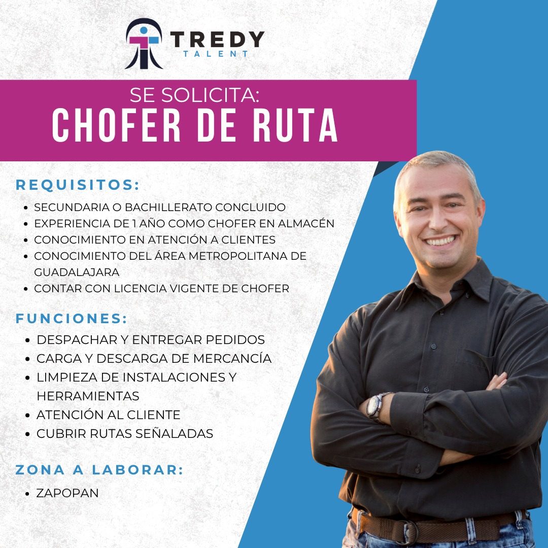 Banner del anuncio de la vacante: TREDY · TALENT · SE SOLICITA: · CHOFER DE RUTA · REQUISITOS: · • SECUNDARIA O BACHILLERATO CONCLUIDO · • EXPERIENCIA DE 1 AÑO COMO CHOFER EN