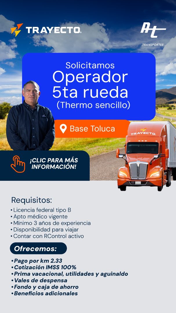 Banner del anuncio de la vacante: TRAYECTO. · At · TRANSPORTES · Solicitamos · Operador · 5ta rueda · (Thermo sencillo) · Base Toluca · TRAYECTO. · ¡CLIC PARA MAS · INFORMACI