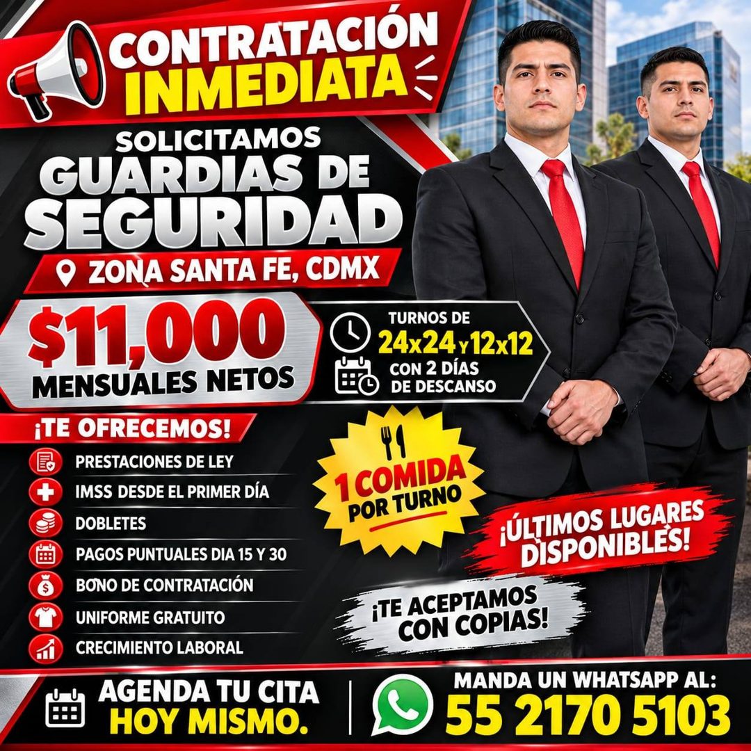 Banner del anuncio de la vacante: CONTRATACIÓN · INMEDIATA - · SOLICITAMOS · GUARDIAS DE · SEGURIDAD · • ZONA SANTA FE, CDMX · $11,000 · MENSUALES NETOS · TURNOS DE · 24x24y1
