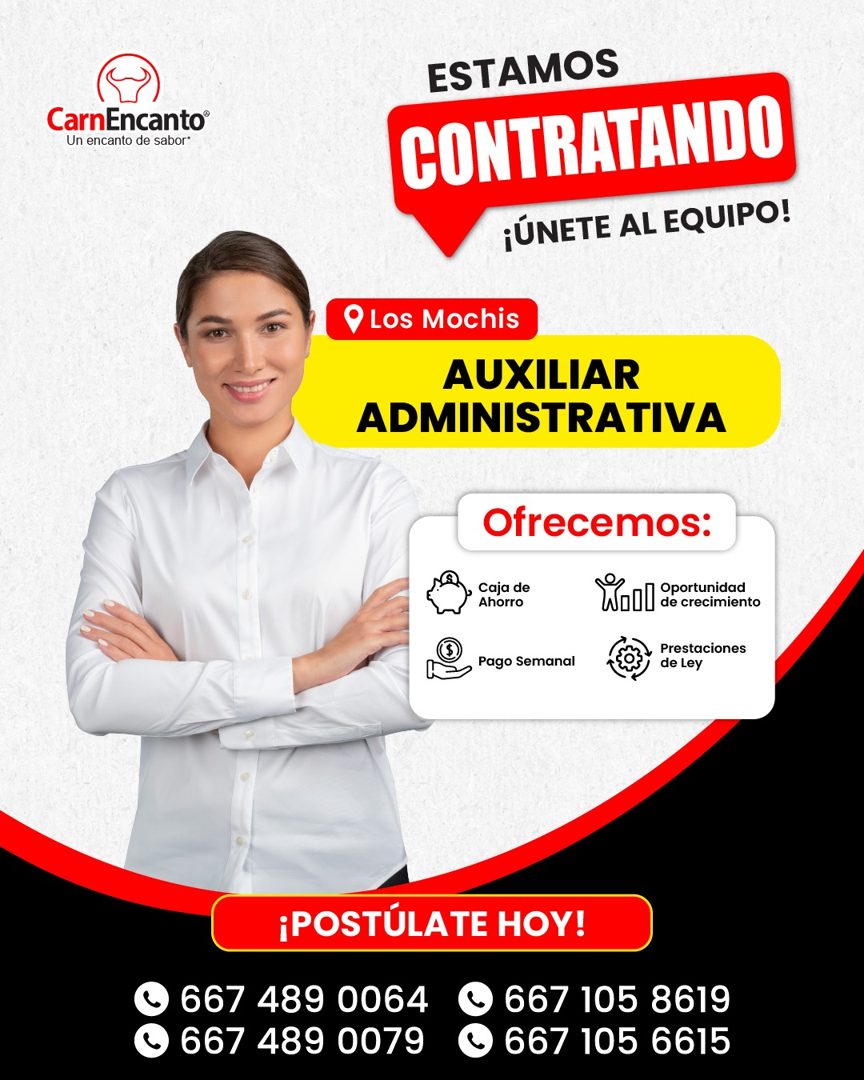 Banner del anuncio de la vacante: CarnEncanto® · Un encanto de sabor* · ESTAMOS · CONTRATANDO · ¡ÚNETE AL EQUIPO! · 9 Los Mochis · AUXILIAR · ADMINISTRATIVA · Ofrecemos: · Ca