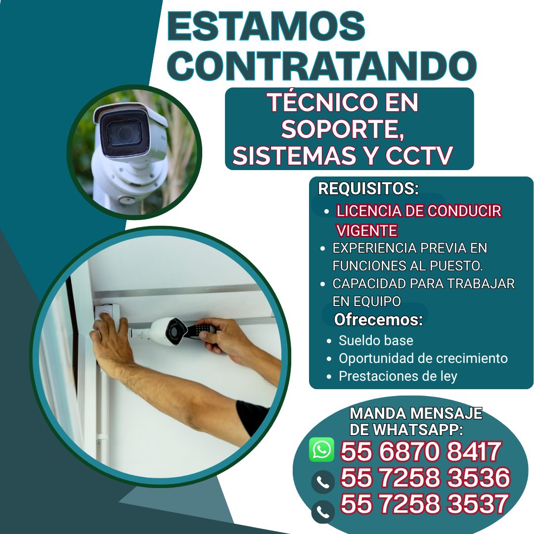 Banner del anuncio de la vacante: ESTAMOS · CONTRATANDO · TÉCNICO EN · SOPORTE, · SISTEMAS Y ECTV · REQUISITOS: · • LICENCIA DE CONDUCIR · VIGENTE · • EXPERIENCIA PREVIA EN ·