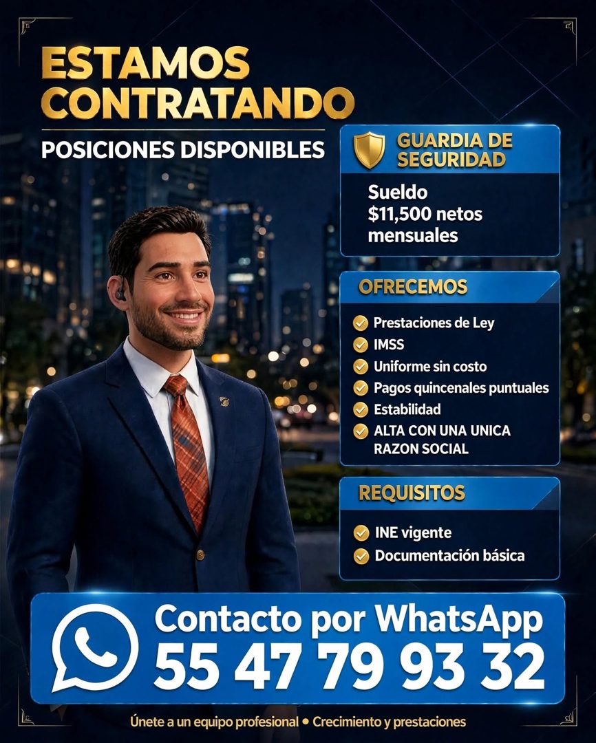 Banner del anuncio de la vacante: ESTAMOS · CONTRATANDO · POSICIONES DISPONIBLES · GUARDIA DE · SEGURIDAD · Sueldo · $11,500 netos · mensuales · OFRECEMOS · Prestaciones de L