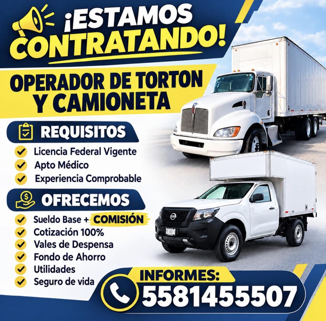 Banner del anuncio de la vacante: ¡ESTAMOS · CONTRATANDO! · OPERADOR DE TORTON · Y CAMIONETA · REQUISITOS · Licencia Federal Vigente · Apto Médico · Experiencia Comprobable ·