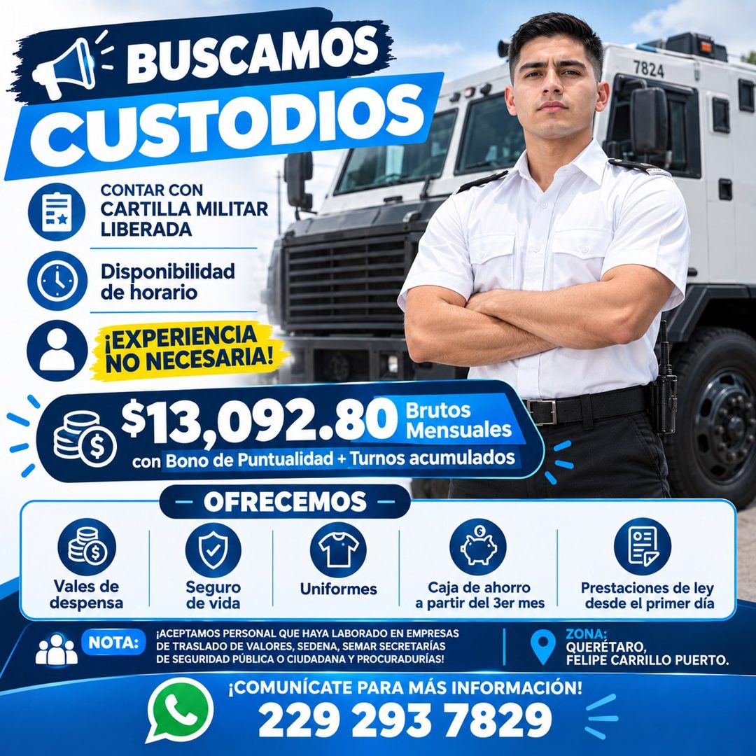 Banner del anuncio de la vacante: N- BUSCAMOS) · CUSTODIOS · CONTAR CON · CARTILLA MILITAR · LIBERADA · Disponibilidad · de horario · ¡EXPERIENCIA · NO NECESARIA! · $13,092.8
