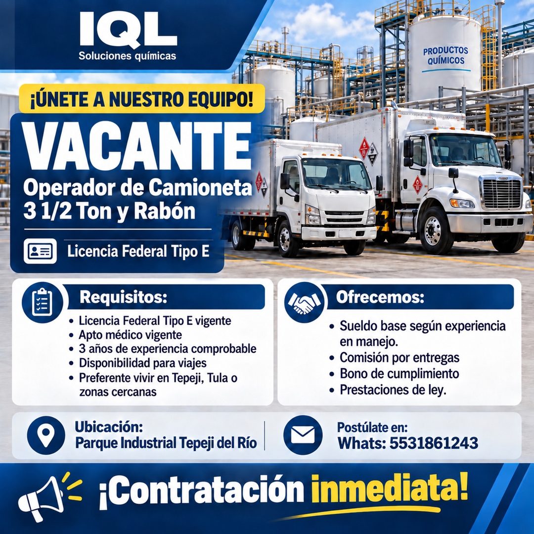 Banner del anuncio de la vacante: IQL · Soluciones químicas · ¡ÚNETE A NUESTRO EQUIPO! · VACANTE · Operador de Camioneta · 3 1/2 Ton y Rabón · Licencia Federal Tipo E · Requi