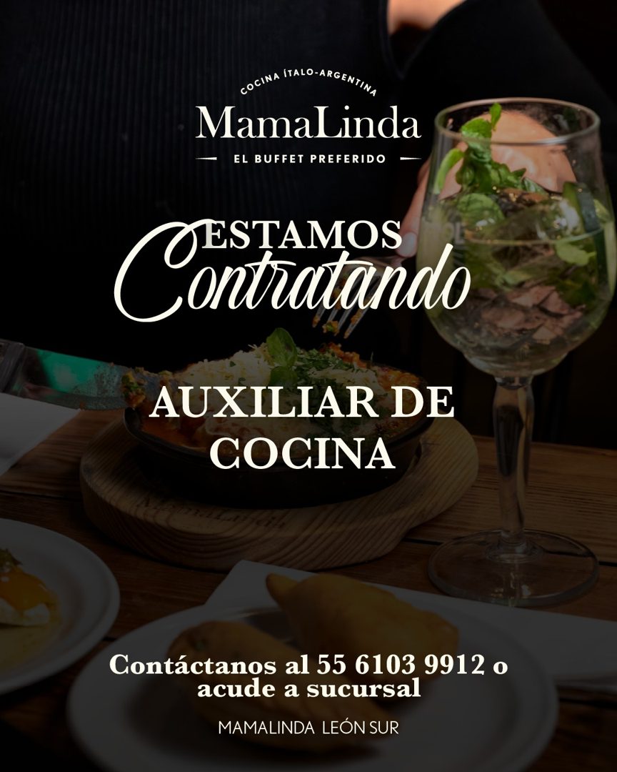 Banner del anuncio de la vacante: COCINA ITALO-ARGENTINA · MamaLinda · EL BUFFET PREFERIDO · SENTAMOS · ontratando · AUXILIAR DE · COCINA · Contáctanos al 55 6103 9912 o · ac