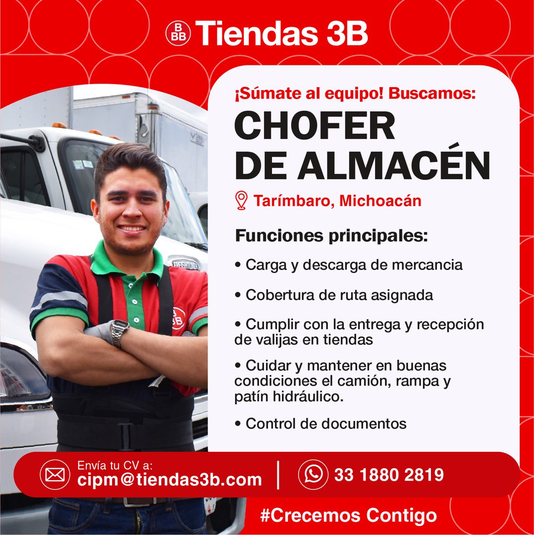 Banner del anuncio de la vacante: @ Tiendas 3B · ¡Súmate al equipo! Buscamos: · CHOFER · DE ALMACÉN · Q Tarímbaro, Michoacán · Funciones principales: · • Carga y descarga de 