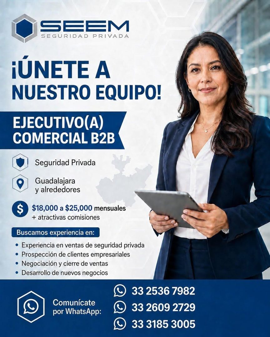 Banner del anuncio de la vacante: SEEM · SEGURIDAD PRIVADA · ¡UNETE A · NUESTRO EQUIPO! · EJECUTIVO(A) · COMERCIAL B2B · Seguridad Privada · Guadalajara · y alrededores · $ ·