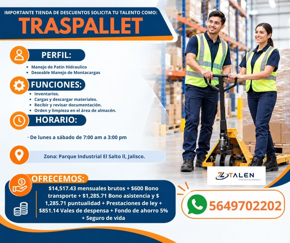 Banner del anuncio de la vacante: IMPORTANTE TIENDA DE DESCUENTOS SOLICITA TU TALENTO COMO: · TRASPALLET · PERFIL: · • Manejo de Patin Hidraulico · • Deseable Manejo de Monta