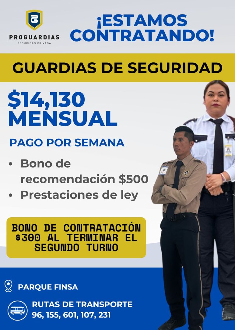 Banner del anuncio de la vacante: ¡ESTAMOS · PROGUARDIAS · SEGURIDAD PRIVADA · CONTRATANDO! · GUARDIAS DE SEGURIDAD · $14,130 · MENSUAL · PAGO POR SEMANA · • Bono de · recome
