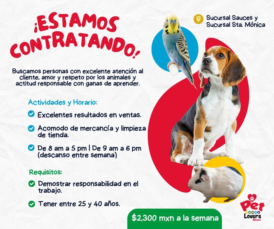 Banner del anuncio de la vacante: ¡ESTAMOS · CONTRATANDO, · Buscamos personas con excelente atención al · cliente, amor y respeto por los animales y · actitud responsable con