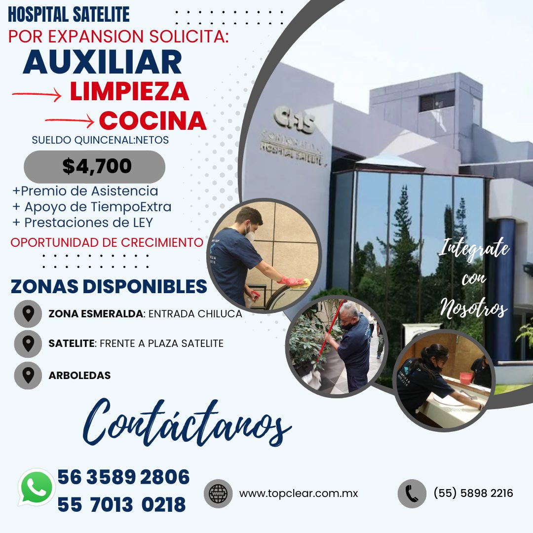 Banner del anuncio de la vacante: HOSPITAL SATELITE · POR EXPANSION SOLICITA: · AUXILIAR · LIMPIEZA · COCINA · SUELDO QUINCENAL:NETOS · $4,700 · +Premio de Asistencia · + Apo