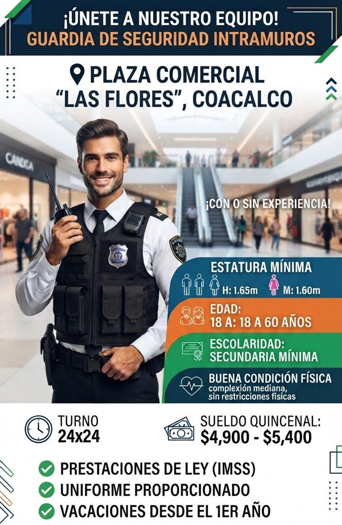 Banner del anuncio de la vacante: ¡ÚNETE A NUESTRO EQUIPO! · GUARDIA DE SEGURIDAD INTRAMUROS · • PLAZA COMERCIAL · "LAS FLORES" · ", COACALCO · CARCA · ¡CON O SIN EXPERIENCIA
