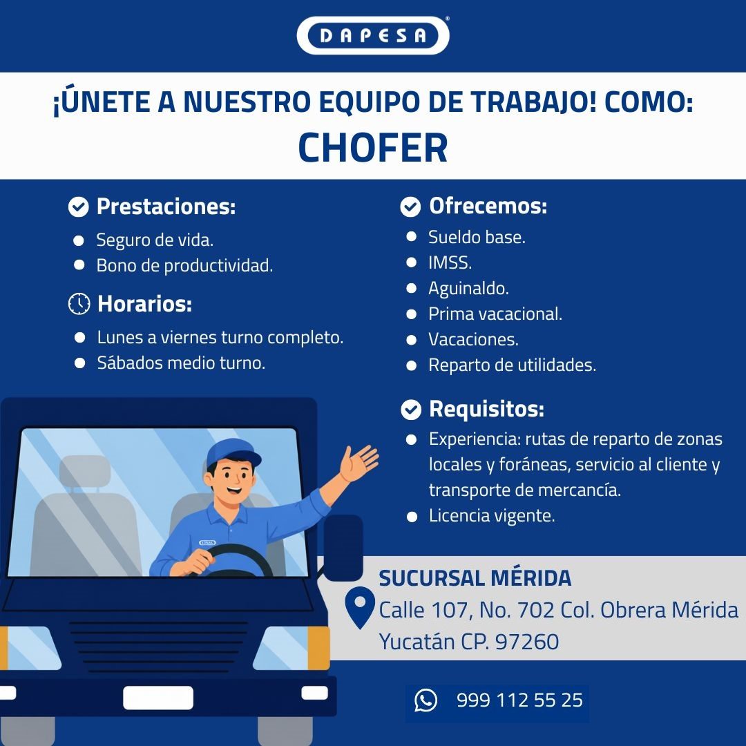 Banner del anuncio de la vacante: DAPESA · ¡ÚNETE A NUESTRO EQUIPO DE TRABAJO! COMO: · CHOFER · Prestaciones: · • Seguro de vida. · • Bono de productividad. · U Horarios: · •