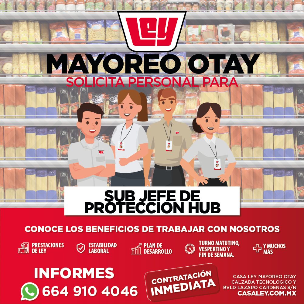 Banner del anuncio de la vacante: Ly · MAYOREO OTAY · SOLICITA PERSONAL PARA · SUB JEFE DE · PROTECCION HUB · CONOCE LOS BENEFICIOS DE TRABAJAR CON NOSOTROS · PRESTACIONES · 