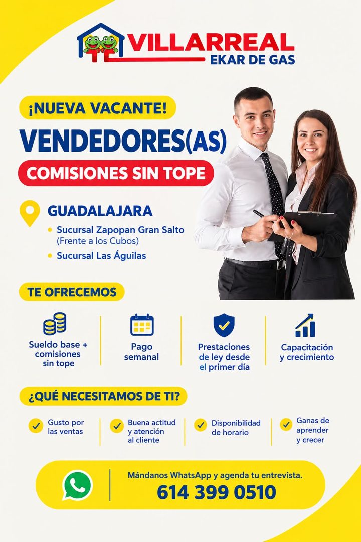 Banner del anuncio de la vacante: VILLARREAL · EKAR DE GAS · ¡NUEVA VACANTE! · VENDEDORES(AS) · COMISIONES SIN TOPE · GUADALAJARA · Sucursal Zapopan Gran Salto · (Frente a lo