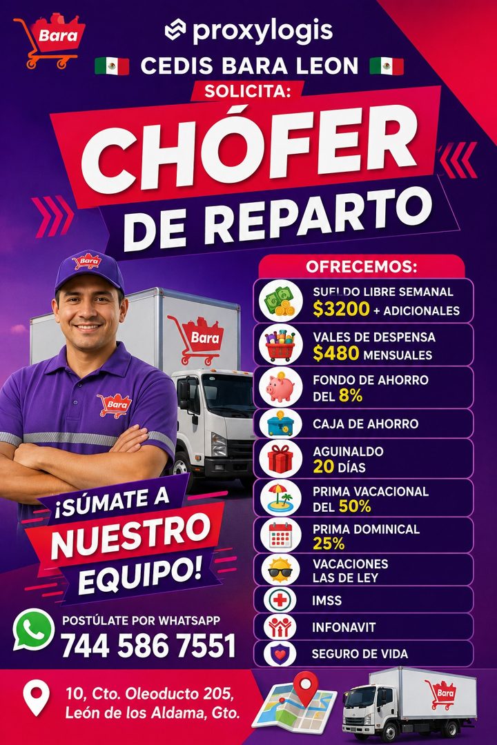 Banner del anuncio de la vacante: Bara · ê proxylogis · CEDIS BARA LEON · SOLICITA: · CHÓFER · DE REPARTO · Teara! · Bara · Bar · OFRECEMOS: · SUELDO LIBRE SEMANAL · $3200 + 