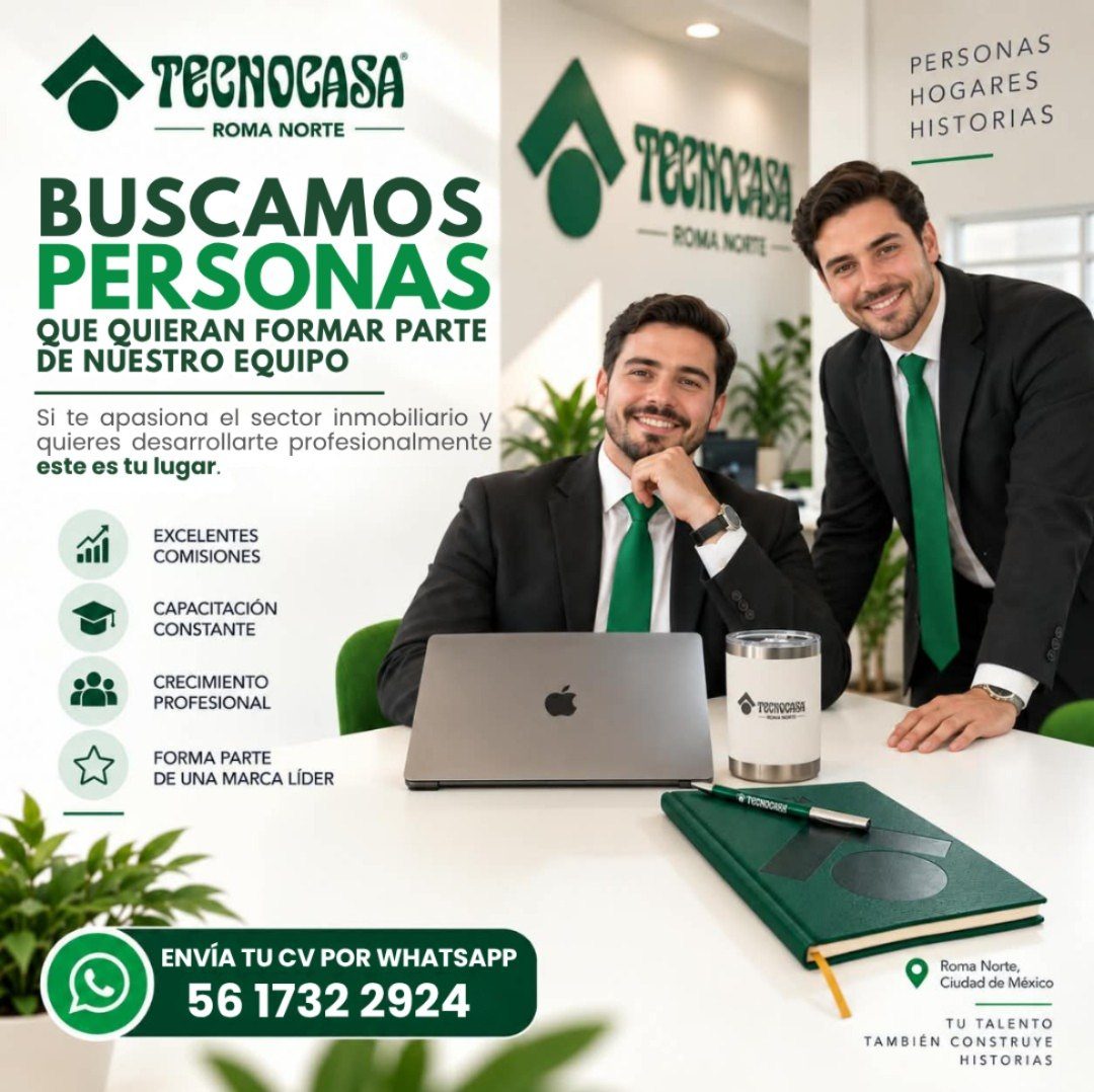 Banner del anuncio de la vacante: TECNOCASA · — ROMA NORTE · BUSCAMOS · PERSONAS · QUE QUIERAN FORMAR PARTE · DE NUESTRO EQUIPO · Si te apasiona el sector inmobiliario y · qu