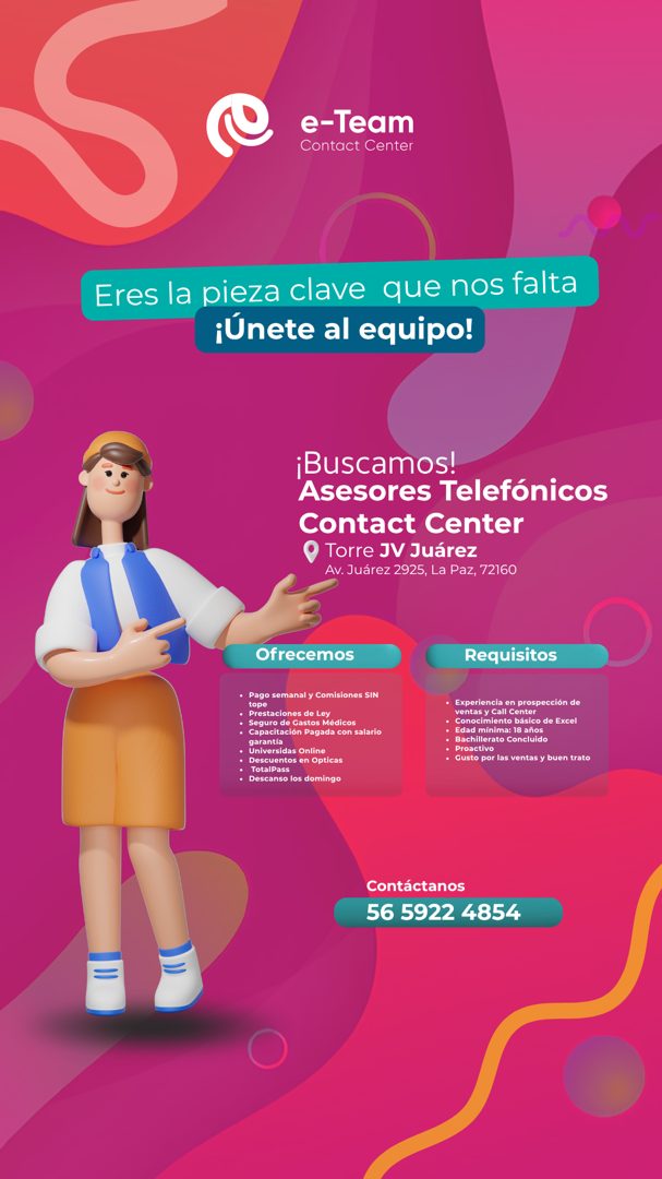Banner del anuncio de la vacante: e-Team · Contact Center · Eres la pieza clave que nos falta · ¡Únete al equipo! · ¡Buscamos! · Asesores Telefónicos · Contact Center · • Tor
