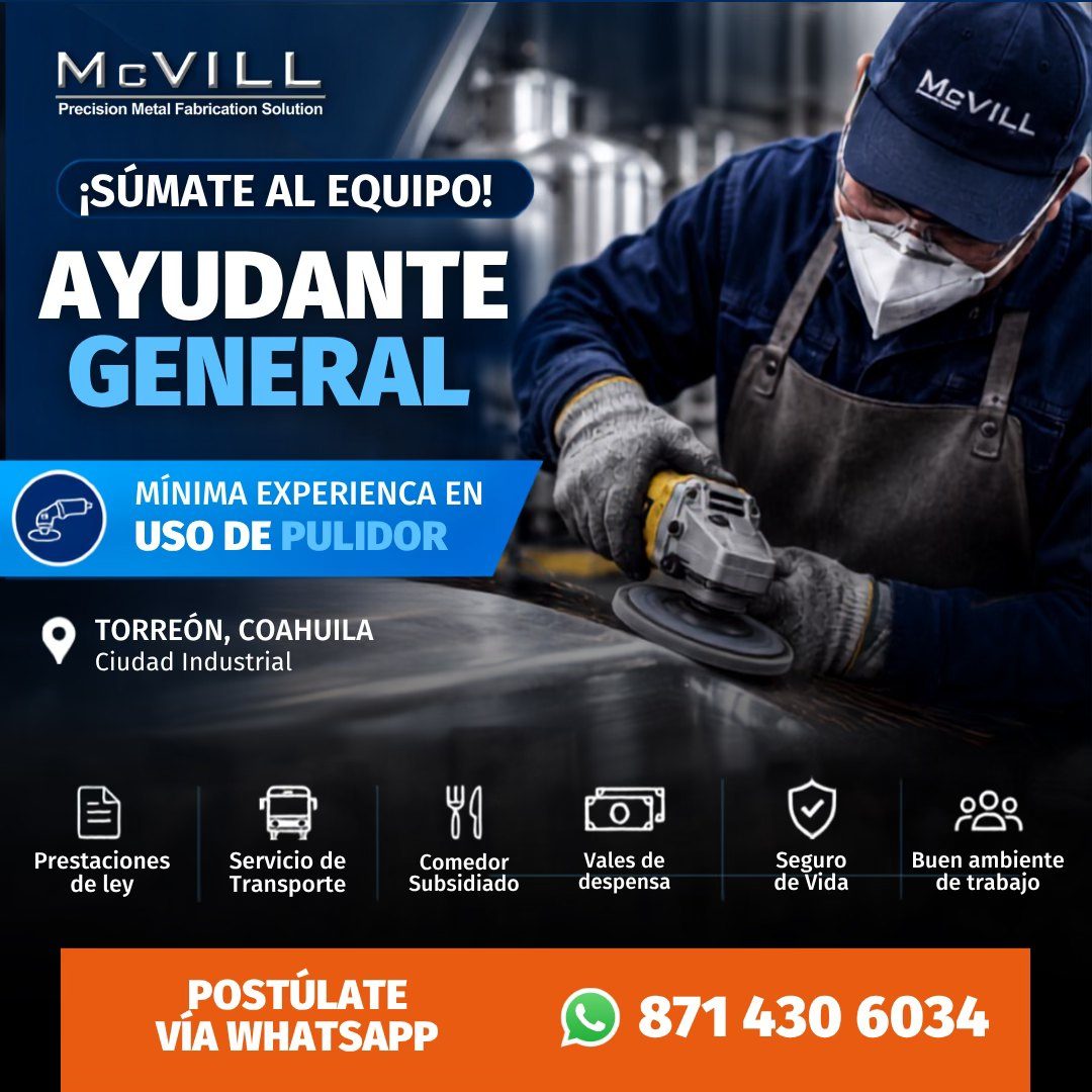 Banner del anuncio de la vacante: MOVILL · Precision Metal Fabrication Solution · ¡SÚMATE AL EQUIPO! · AYUDANTE · GENERAL · MeVILL · MÍNIMA EXPERIENCA EN · USO DE PULIDOR · T