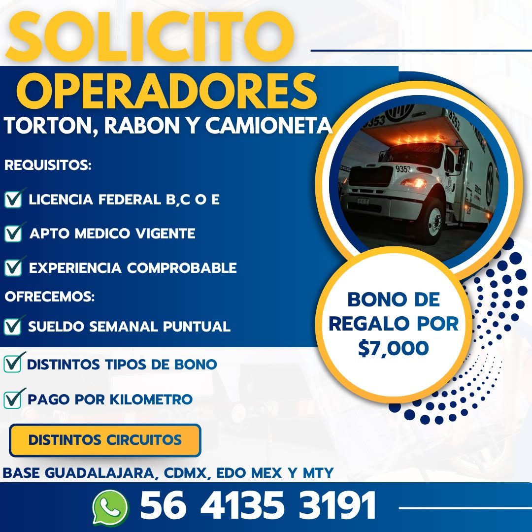 Banner del anuncio de la vacante: SOLICITO · OPERADORES · TORTON, RABON Y CAMIONETA · REQUISITOS: · LICENCIA FEDERAL B,C O E · V APTO MEDICO VIGENTE · V EXPERIENCIA COMPROBAB