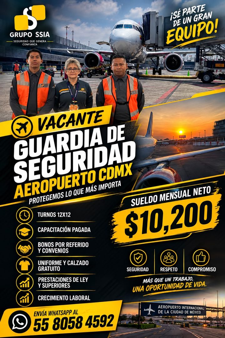 Banner del anuncio de la vacante: GRUPO SSIA · - SEGURIDAD QUE GENERA · CONFIANZA · ¡SÉ PARTE · DE UN GRAN · EQUIPO! · VACANTE · GUARDIA DE · SEGURIDAD · AEROPUERTO CDMX · PR