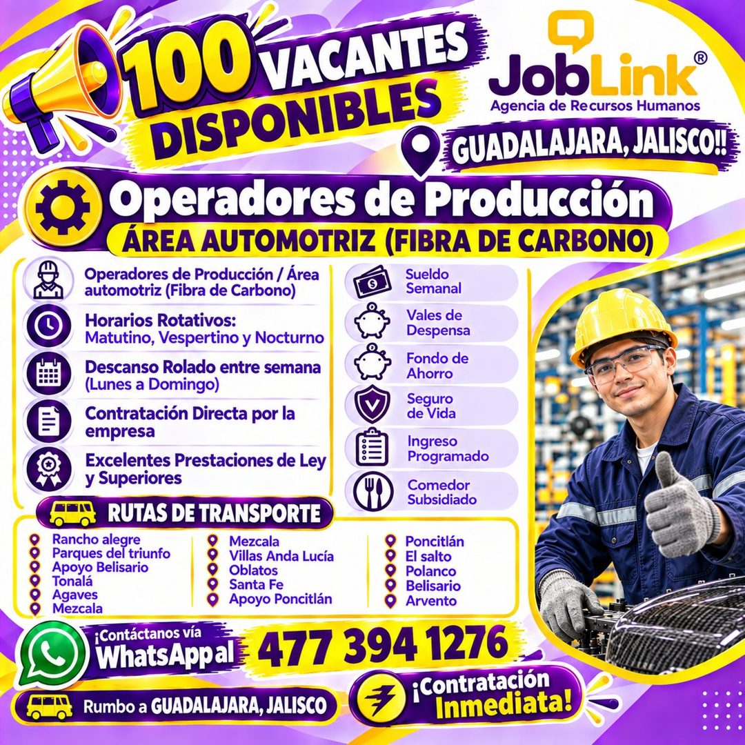 Banner del anuncio de la vacante: 100 MELLES · JobLink® · DISPONIBLES · Agencia de Recursos Humanos · GUADALAJARA, JALISCO!! · Operadores de Producción · ÁREA AUTOMOTRIZ (FIB