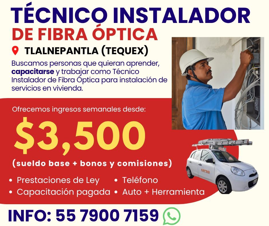 Banner del anuncio de la vacante: TÉCNICO INSTALADOR · DE FIBRA ÓPTICA · • TLALNEPANTLA (TEQUEX) · Buscamos personas que quieran aprender, · capacitarse y trabajar como Técni
