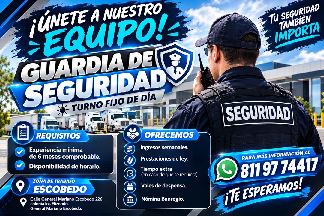 Banner del anuncio de la vacante: ¡ÚNETE A NUESTRO · EQUIPO!- · GUARDIA DE · SEGURIDAD · FO- TURNO FIJO DE DÍA · REQUISITOS · Experiencia mínima · de 6 meses comprobable. · D