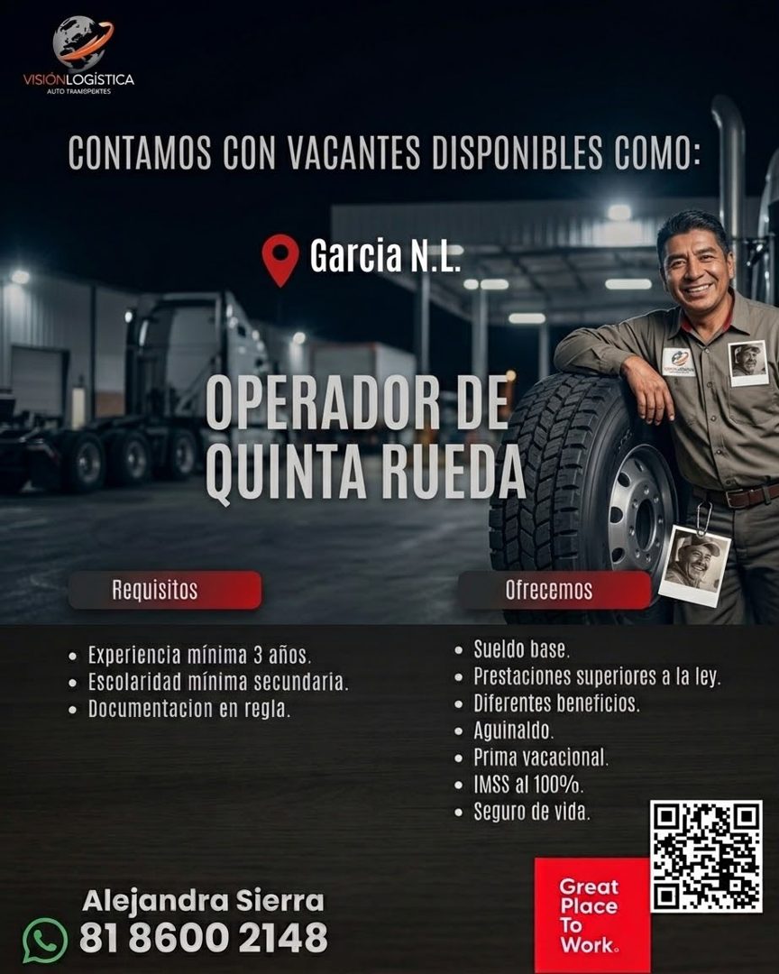 Banner del anuncio de la vacante: VISIONLOGISTICA · AUTO TRAMISPCRTES · CONTAMOS CON VACANTES DISPONIBLES COMO: · Garcia N.L: · OPERADOR DE · QUINTA RUEDA · Requisitos · • Ex