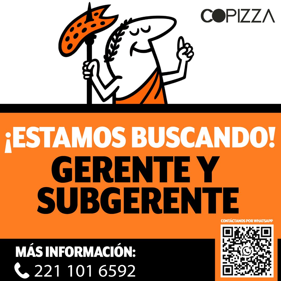 Banner del anuncio de la vacante: COPIZZA · ¡ESTAMOS BUSCANDO! · GERENTE Y · SUBGERENTE · CONTÁCTANOS POR WHATSAPP · MÁS INFORMACIÓN: · < 221 101 6592