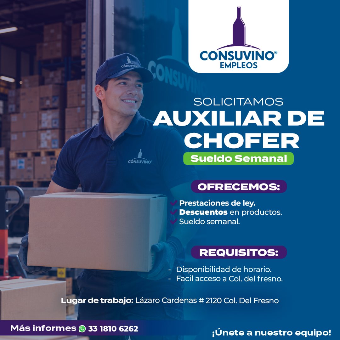 Banner del anuncio de la vacante: CÓNSUVINO · CONSUVINO® · EMPLEOS · SONSUY · CÓNSUVINO® · SOLICITAMOS · AUXILIAR DE · CHOFER · Sueldo Semanal · OFRECEMOS: · Prestaciones de 