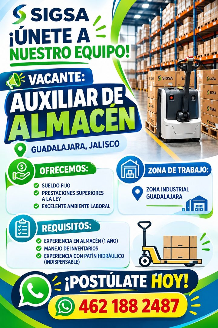Banner del anuncio de la vacante: 6 SIGSA · ¡ÚNETE A · NUESTRO EQUIPO! · VACANTE: · AUXILIAR DE · ALMACEN · GUADALAJARA, JALISCO · OFRECEMOS: · SUELDO FIJO · PRESTACIONES SUP
