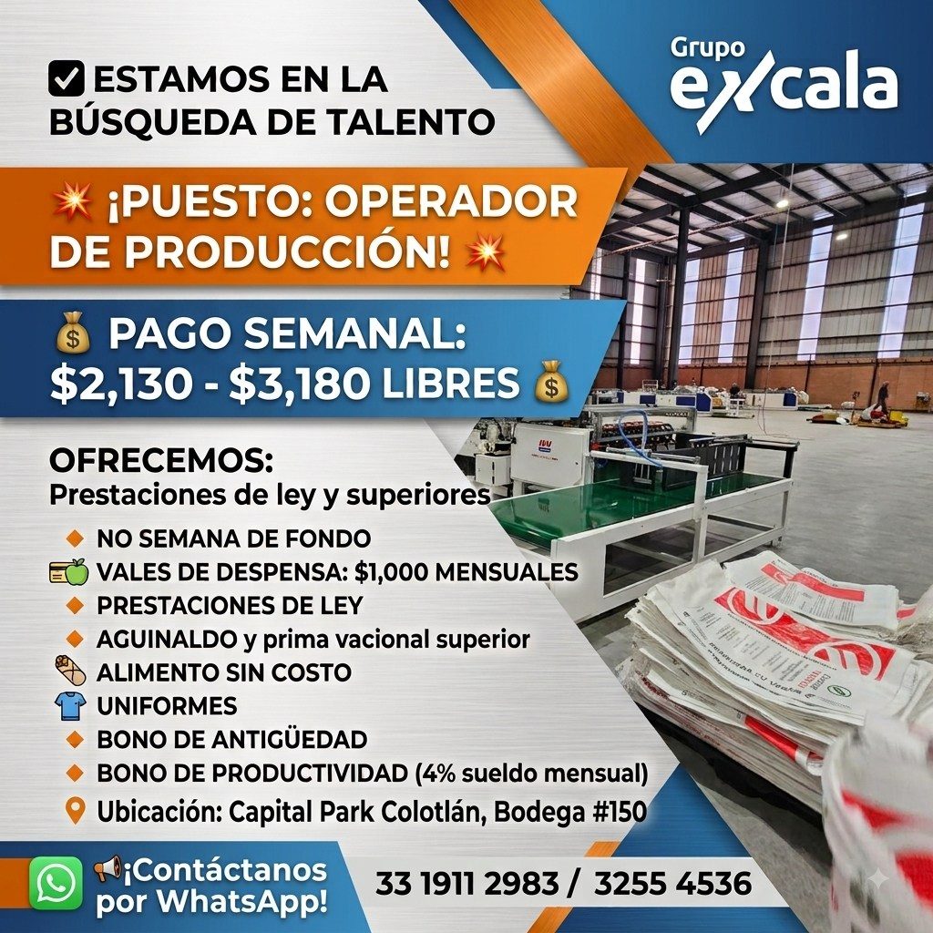 Banner del anuncio de la vacante: V ESTAMOS EN LA · BÚSQUEDA DE TALENTO · * ¡PUESTO: OPERADOR · DE PRODUCCIÓN! · PAGO SEMANAL: · $2,130 - $3,180 LIBRES · $ · OFRECEMOS: · Pre