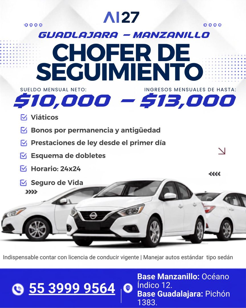 Banner del anuncio de la vacante: ЛI27 · 0000 · 0000 · GUADLAJARA - MANZANILLO · CHOFER DE · SEGUIMIENTO · SUELDO MENSUAL NETO: · INGRESOS MENSUALES DE HASTA: · $10,000 - $13